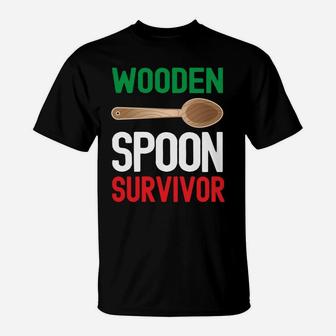 Wooden Spoon Survivor Funny Italian Mom Dad Sayings Sweatshirt T-Shirt | Crazezy