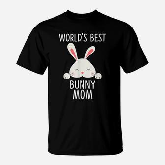 World's Best Bunny Mom - Rabbit Shirt For Rabbit Lover T-Shirt | Crazezy