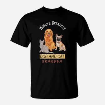 World's Greatest Dog And Cat Grandpa Dog Lovers Father's Day T-Shirt | Crazezy