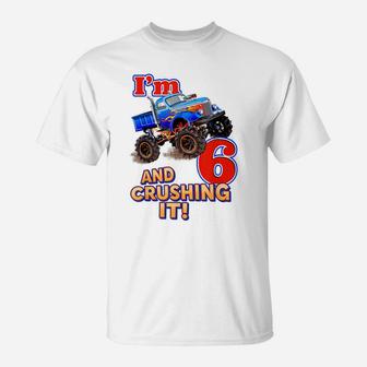 Boys Monster Truck Birthday Shirt I'm 6 & Crushing It Gift T-Shirt | Crazezy