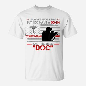 Corpsman 8404 - Title Doc Dd-214 - Gift For Corpsman Veteran T-Shirt | Crazezy