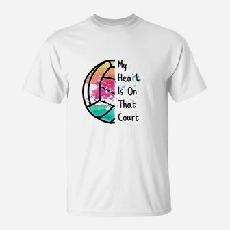 Cute Volleyball Mom My Heart Is On That Court Player Fan T-Shirt | Crazezy DE