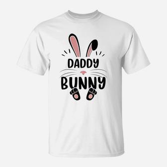 Daddy Bunny Funny Matching Easter Bunny Egg Hunting T-Shirt | Crazezy