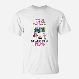 Flamingo Never Take Camping Advice From Me T-Shirt | Crazezy