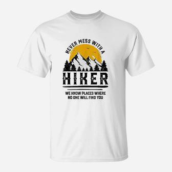 Funny Hiker Gift Hiking Lover Outdoor Quote T-Shirt | Crazezy CA