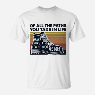 Hiking All The Paths You Take In Life T-Shirt | Crazezy UK