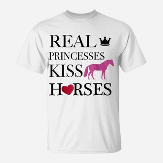 Horses, Real Princesses Kiss Horses T-Shirt | Crazezy