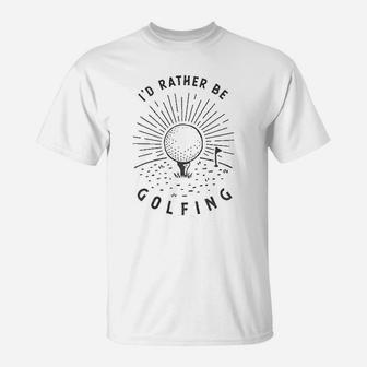 Id Rather Be Golfing N Id Rather Be Camping Fun T-Shirt | Crazezy UK
