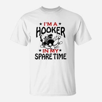 Im A Hooker In My Spare Time Bowling Gift T-Shirt | Crazezy