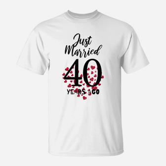 Just Married 40 Years Ago - 40Th Wedding Anniversary T-Shirt | Crazezy