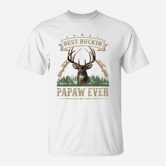 Mens Fathers Day Best Buckin' Papaw Ever Deer Hunting Bucking T-Shirt | Crazezy DE