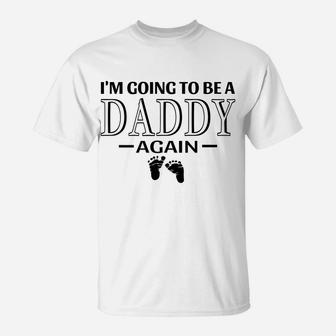 Mens I'm Going To Be A Daddy Again Promoted To Daddy T-Shirt | Crazezy AU