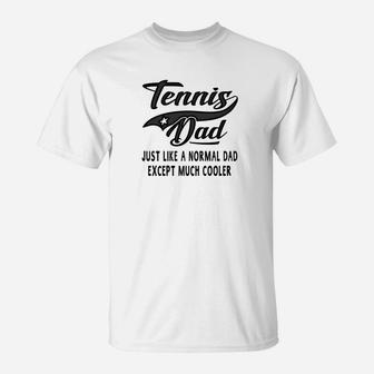 Mens Mens Tennis Dad Fathers Day Gift Father Men Tennis T-Shirt | Crazezy