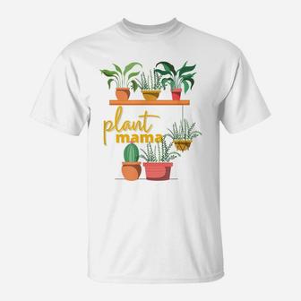 Plant Mom Crazy Plant Lady Proud Plant Floral Mama Outfit T-Shirt | Crazezy