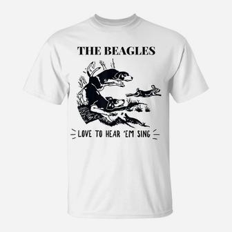 Rabbit Hunting - The Beagles - Love To Hear Em Sing T-Shirt | Crazezy CA