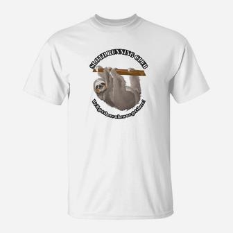 Sloth Running Club Well Get There When We Get There T-Shirt | Crazezy