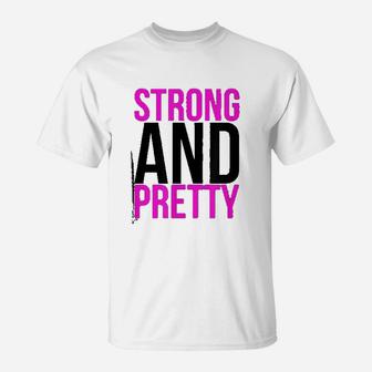 Strong And Pretty Funny Strongman Workout Gym T-Shirt | Crazezy