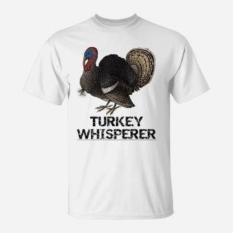 The Turkey Whisperer Funny Turkey Lover Turkey Hunting Gift T-Shirt | Crazezy