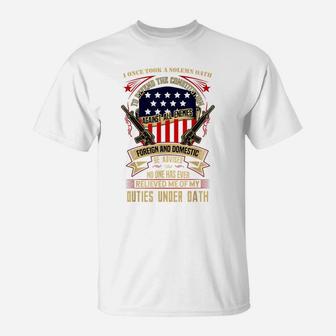 Veteran Design - No One Has Relieved Me Of My Oath T-Shirt | Crazezy AU