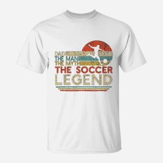 Vintage Soccer Dad The Man The Myth The Legend T-Shirt | Crazezy