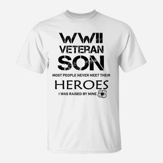 Wwii Veteran Son Most People Never Meet T-Shirt | Crazezy
