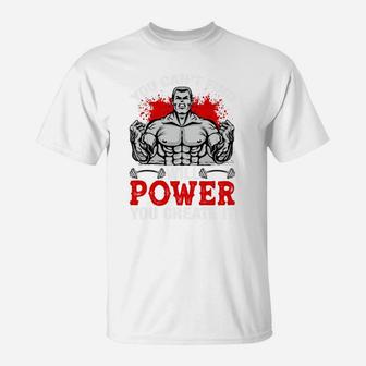 You Cant Find Will Power You Create It Gymnastic T-Shirt | Crazezy