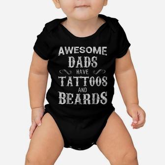 Awesome Dads Have Tattoos And Beards T Shirt Fathers Day Baby Onesie | Crazezy