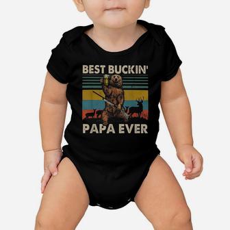 Best Buckin' Papa Ever Shirt Bear Hunting Bucking Father Baby Onesie | Crazezy