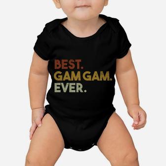 Best Gam Gam Ever Gifts For Grandma Mothers Day Baby Onesie | Crazezy