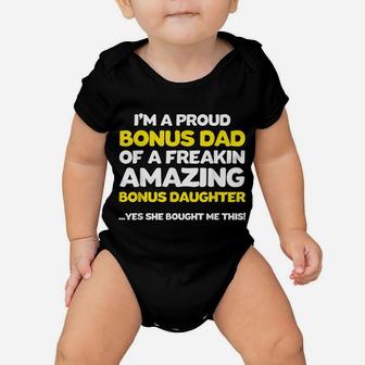 Funny Bonus Dad Shirt Fathers Day Gift Stepdaughter Stepdad Baby Onesie | Crazezy
