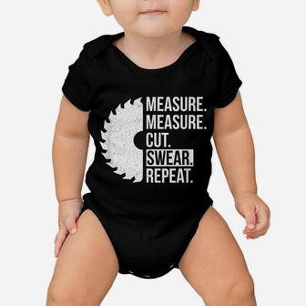 Funny Dad Shirt Measure Cut Swear Handyman Father Day Tshirt Baby Onesie | Crazezy CA