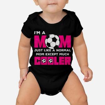 Funny Soccer Mom Soccer Girl Sport Gift Baby Onesie | Crazezy