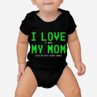 I Love My Mom Shirt - Gamer Gifts For Teen Boys Video Games Baby Onesie | Crazezy