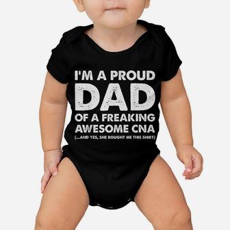 I'm A Proud Dad Of A Freaking Awesome Cna Baby Onesie | Crazezy