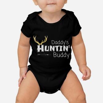 Kids Daddys Hunting Buddy Clothes Boy Girl Toddler Deer Hunter Baby Onesie | Crazezy