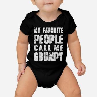 Mens Grandpa Gifts Dad Gifts My Favorite People Call Me Grumpy Baby Onesie | Crazezy