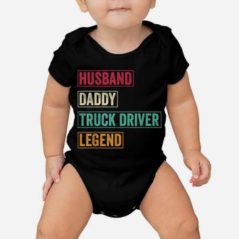 Mens Husband Daddy Truck Driver Legend Fathers Day Gift Baby Onesie | Crazezy