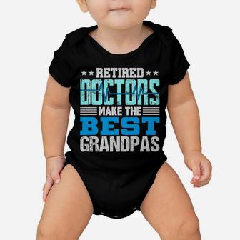Mens Retired Doctors Make The Best Grandpas Retirement Gift Dad Baby Onesie | Crazezy AU
