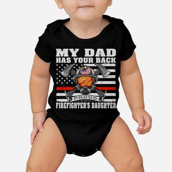 My Dad Has Your Back Proud Firefighter Daughter Family Gift Baby Onesie | Crazezy
