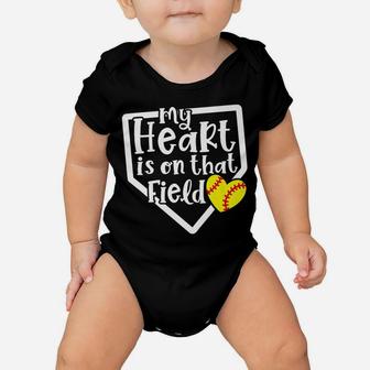 My Heart Is On That Field Softball Mom Cute Funny Baby Onesie | Crazezy UK