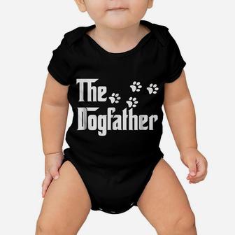 The Dogfather T Shirt Dad Fathers Day Gift Dog Lover Baby Onesie | Crazezy