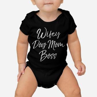 Womens Cute Mother's Day Gift For Dog Mamas Wifey Dog Mom Boss Baby Onesie | Crazezy DE