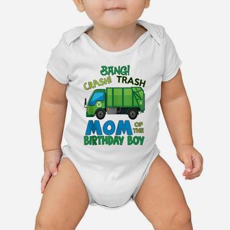 Bang Crash Trash Mom Garbage Truck Birthday Family Party Baby Onesie | Crazezy