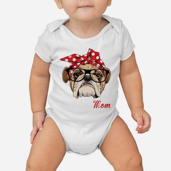 Funny English Bulldog Mom For Bulldog Lovers Baby Onesie | Crazezy