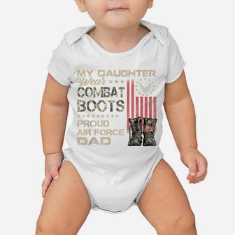 My Daughter Wear Combat Boots Proud Dad Of Air Force Veteran Baby Onesie | Crazezy