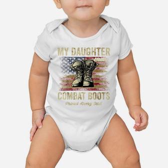 My Daughter Wears Combat Boots Proud Army Dad Veteran Day Baby Onesie | Crazezy