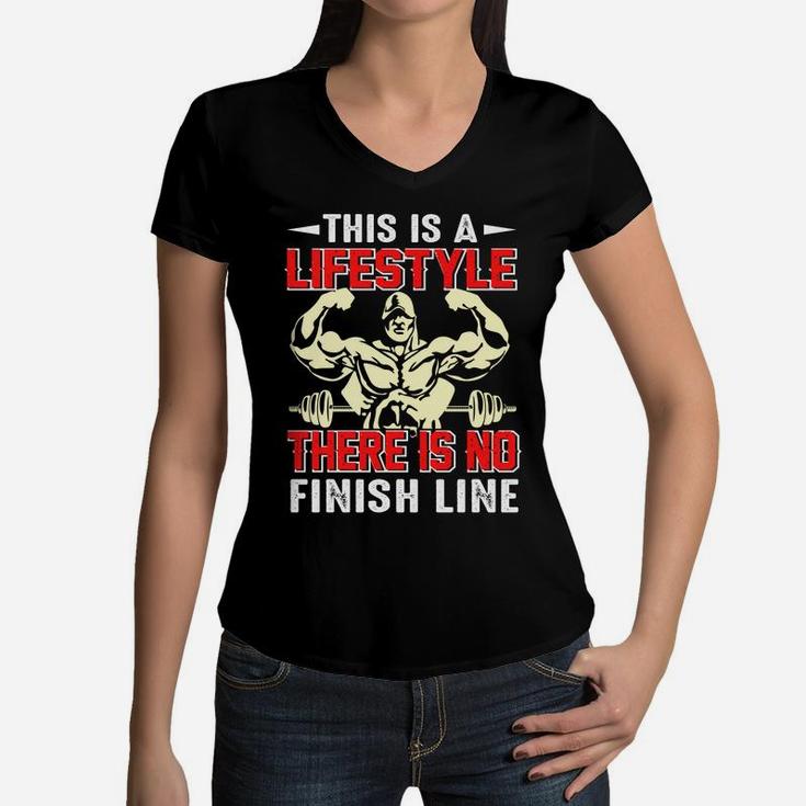 Gymer This Is A Lifestyle There Is No Finish Line Women V-Neck T-Shirt