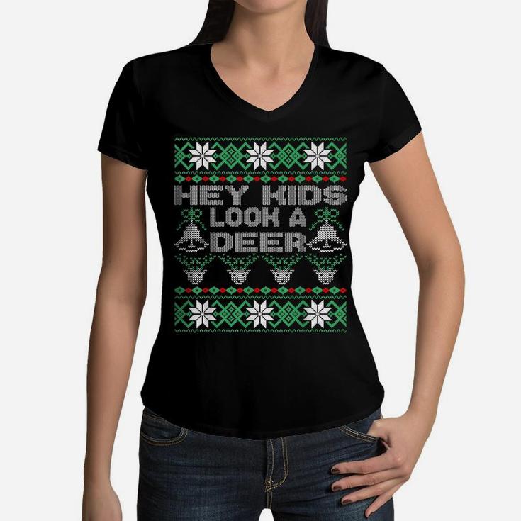 Hey Kids Look A Deer UGLY Christmas Family Winter Vacation Women V-Neck T-Shirt