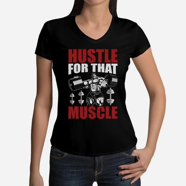 Hustle For That Muscles Fitness Training Women V-Neck T-Shirt