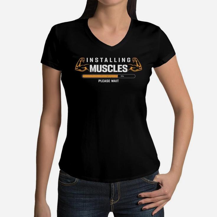 Installing Muscles Please Wait Gym Loading Women V-Neck T-Shirt